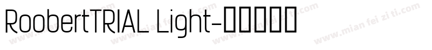 RoobertTRIAL Light字体转换